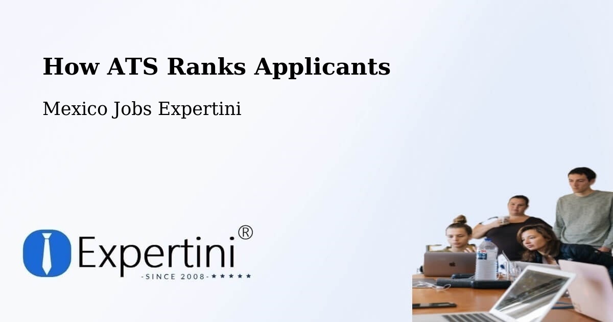 How ATS Ranks Applicants - Mexico Jobs Expertini